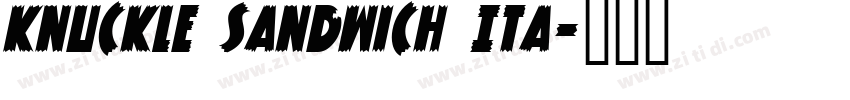 Knuckle Sandwich Ita字体转换
